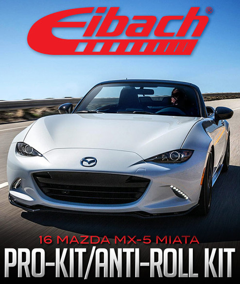 2016 Mazda MX-5 Miata driving on a road, Eibach logo above, text reads "Pro-Kit/Anti-Roll Kit.